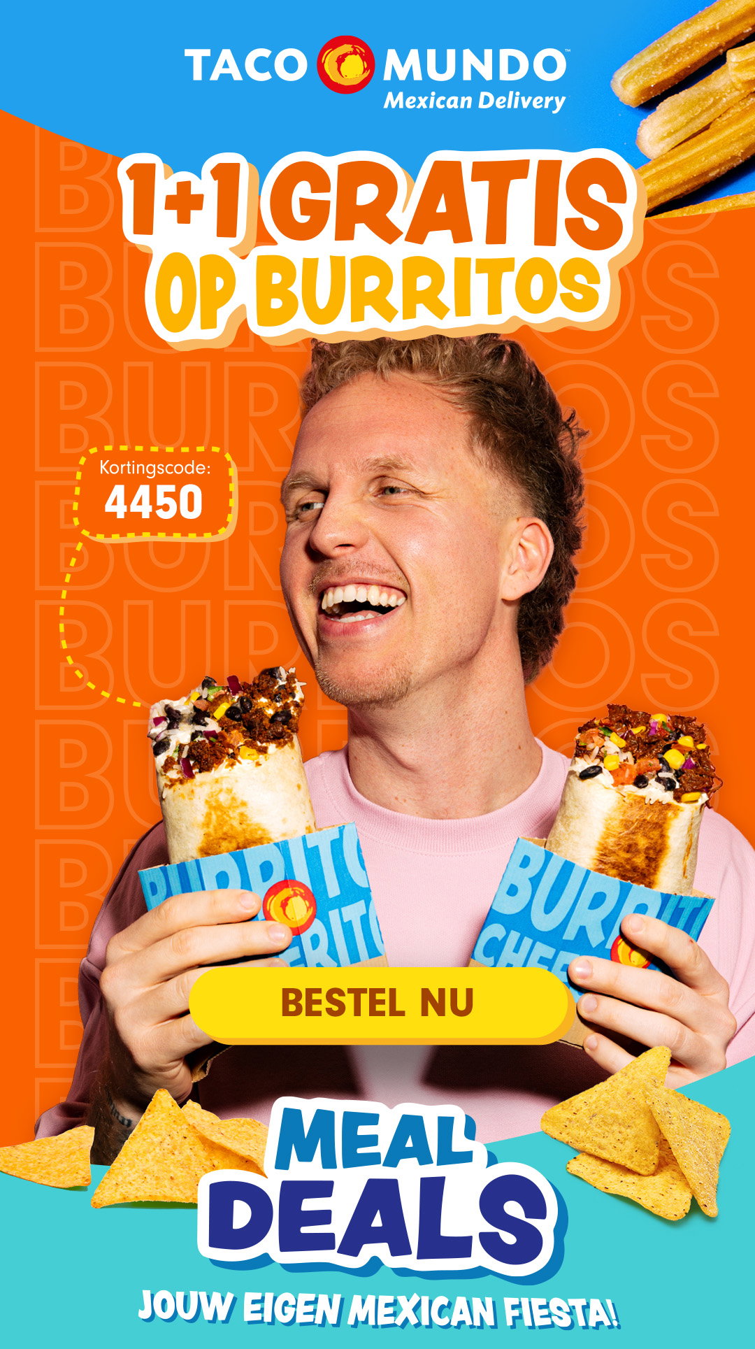 Scoor: 1+1 GRATIS Burritos! Gebruik de kortingscode: 4450