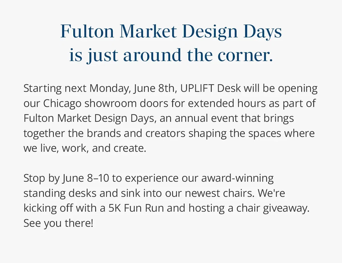 Visit our Chicago showroom to partake in the festivities, try out our office furniture, and get a sneak peak of what's to come. We are also hosting a Fun Run and a chair giveaway. 