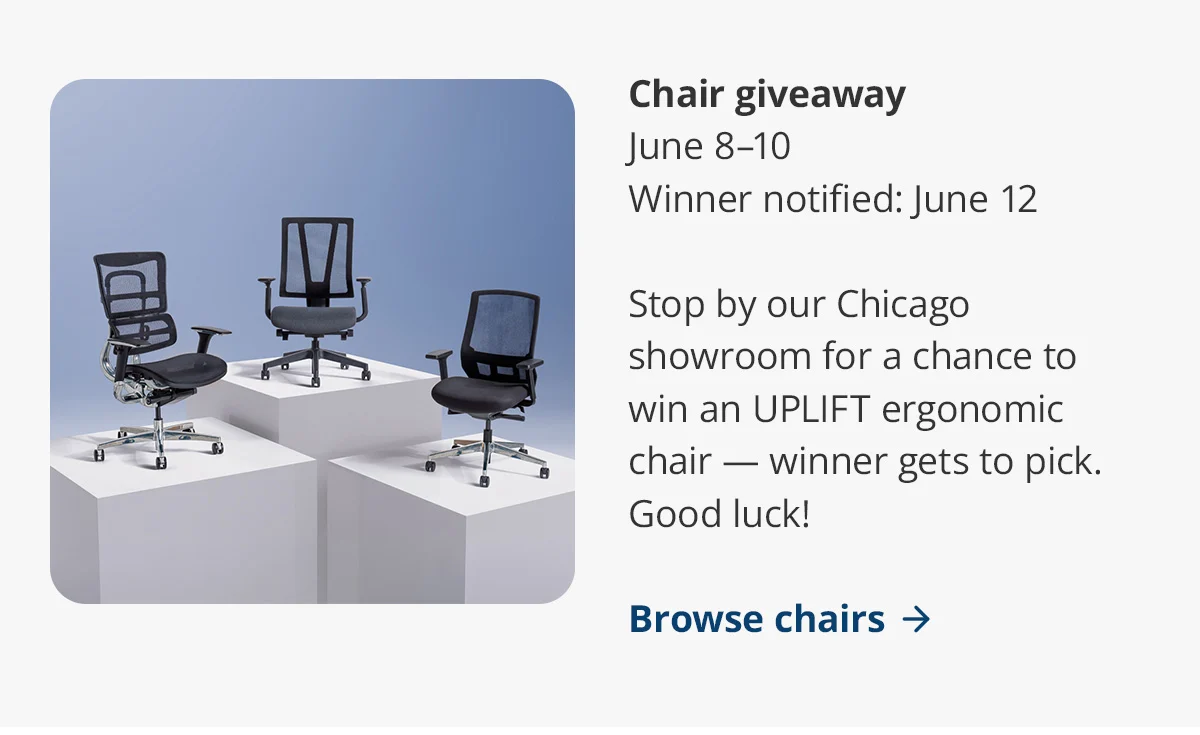 Chair giveaway: stop by our Chicago showroom during FMDD for a chance to win.