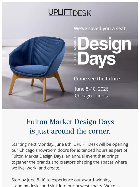 Fulton Market Design Days at UPLIFT Desk starts Monday