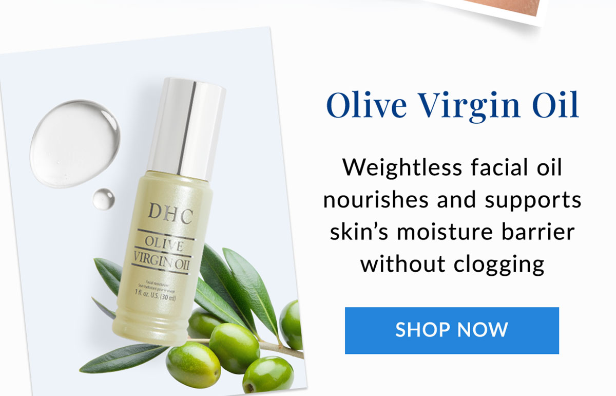 Olive Virgin Oil nourishes and supports skin's moisture barrier