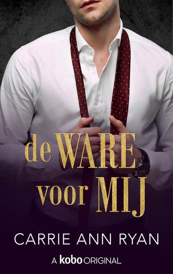 De ware voor mij door Carrie Ann Ryan