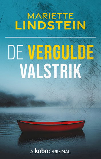 De vergulde valstrik door Mariette Lindstein