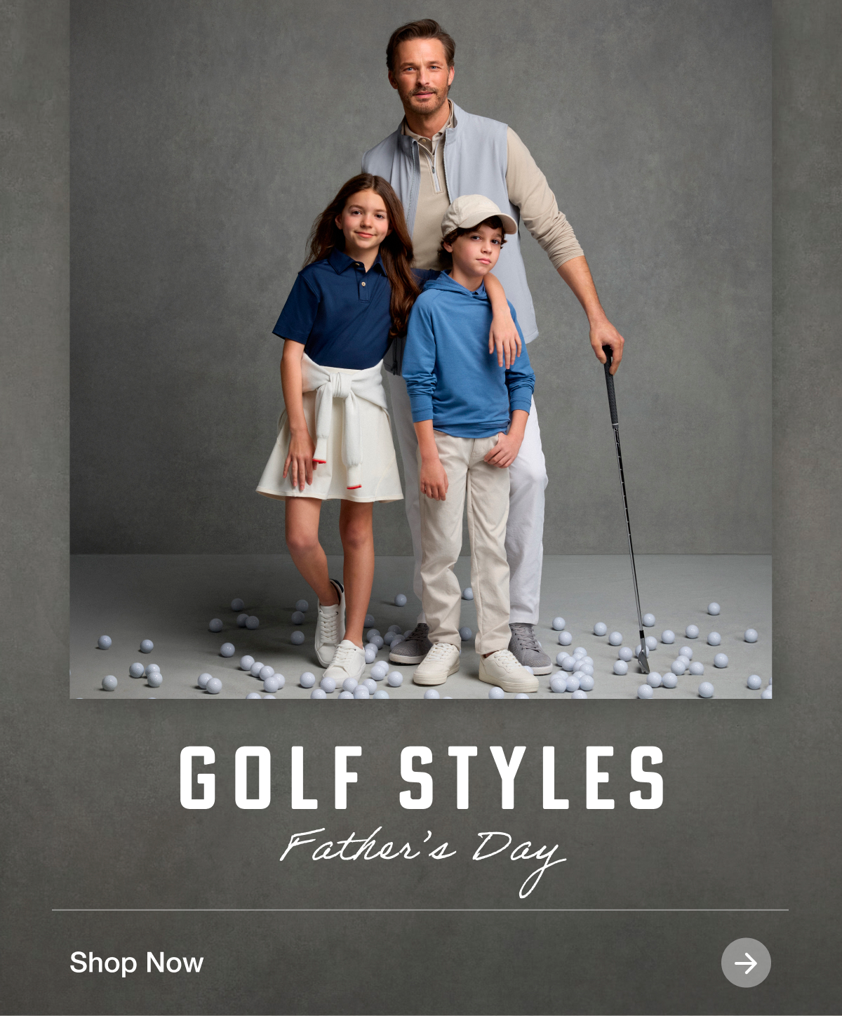 Golf Styles | Father's Day | Shop Now