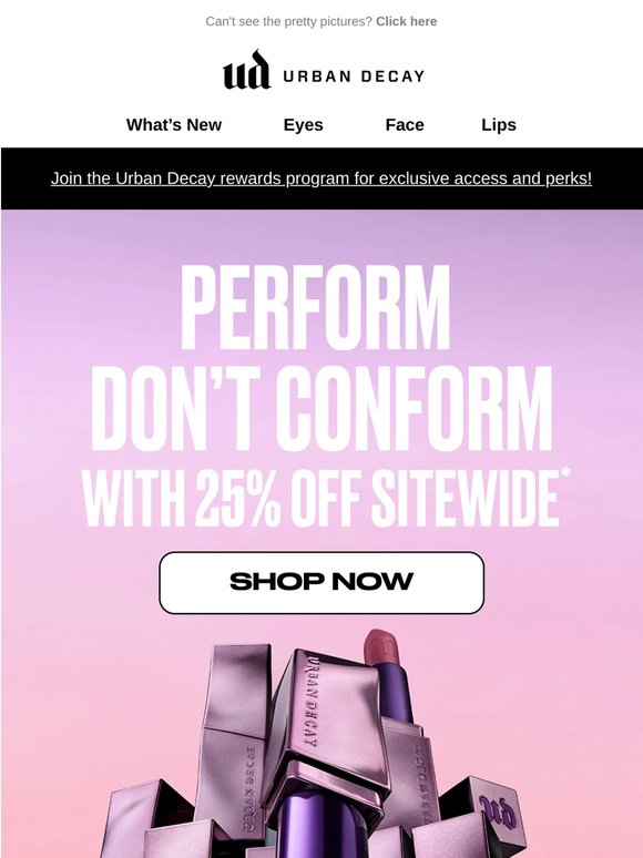 Every Mood. Every Lip Look. 25% Off.