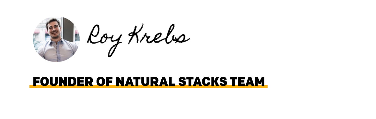 Roy Krebs | Founder Of Natural Stacks Team