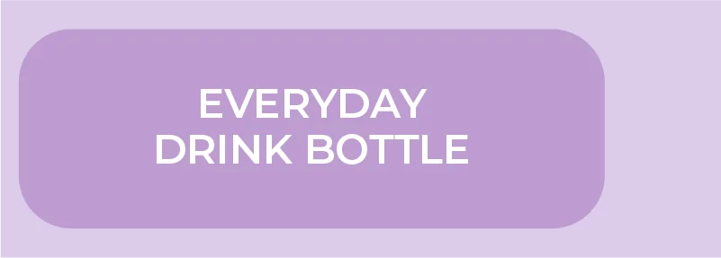 Shop Everyday Drink Bottle