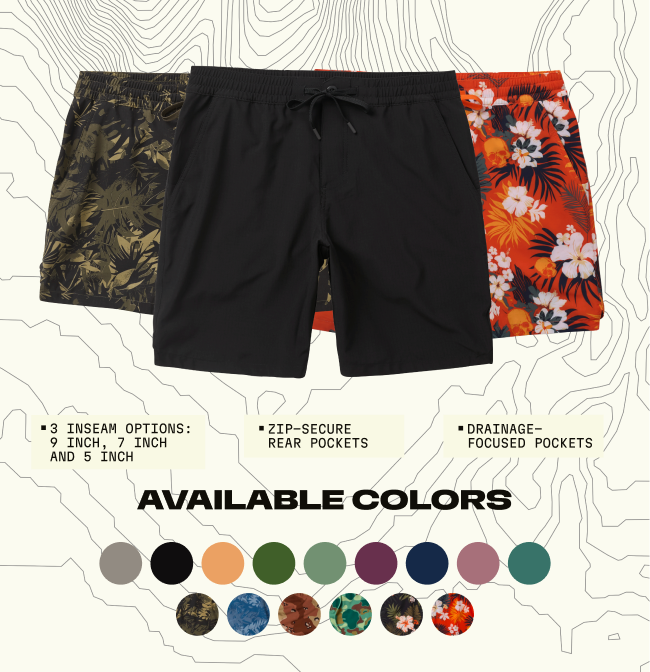 3 Inseam Options: 9, 7, and 5 Inch | Zip Secure Rear Pockets | Drainage Focused Pockets | 15 Colors