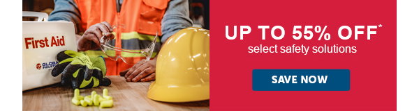 Up to 55% off Select Safety Solutions*