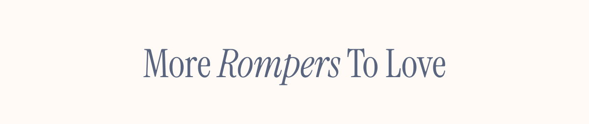 More Rompers To Love