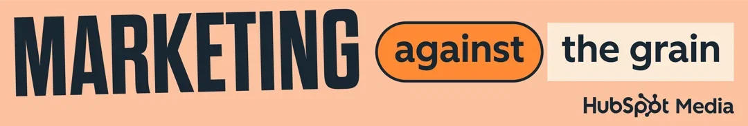 Marketing Against the Grain