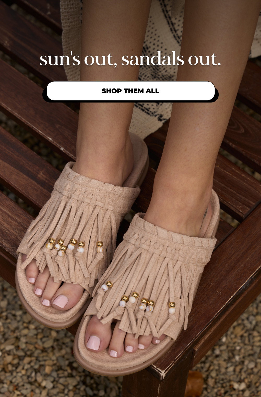 sun's out, sandals out.