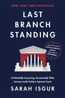 Last Branch Standing, by Sarah Isgur