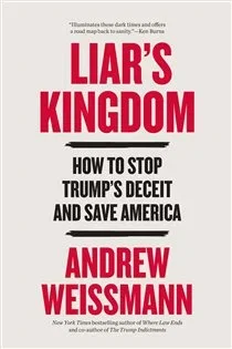 Liar's Kingdom, by Andrew Weissmann