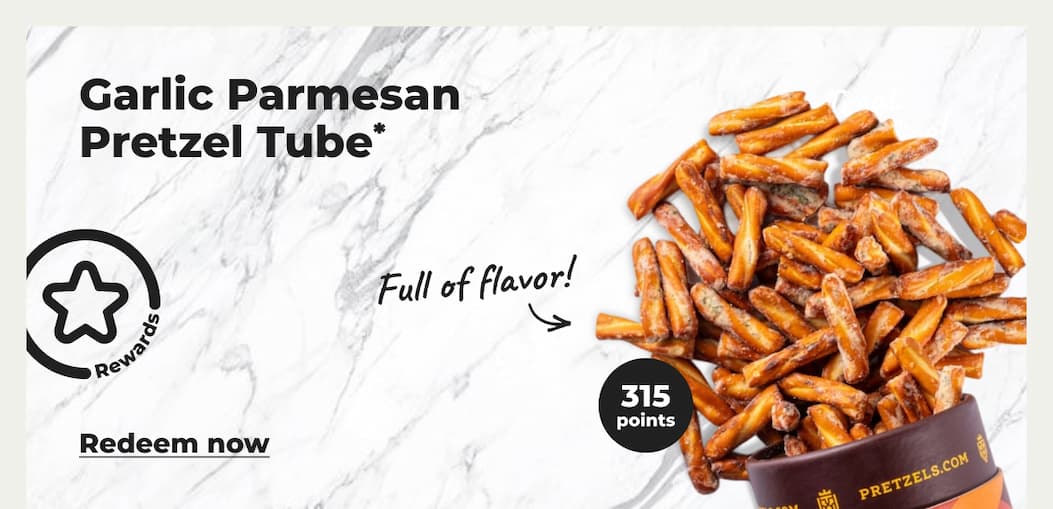 [Rewards] Garlic Parmesan Pretzel Tube* (with 315 points) - Redeem now