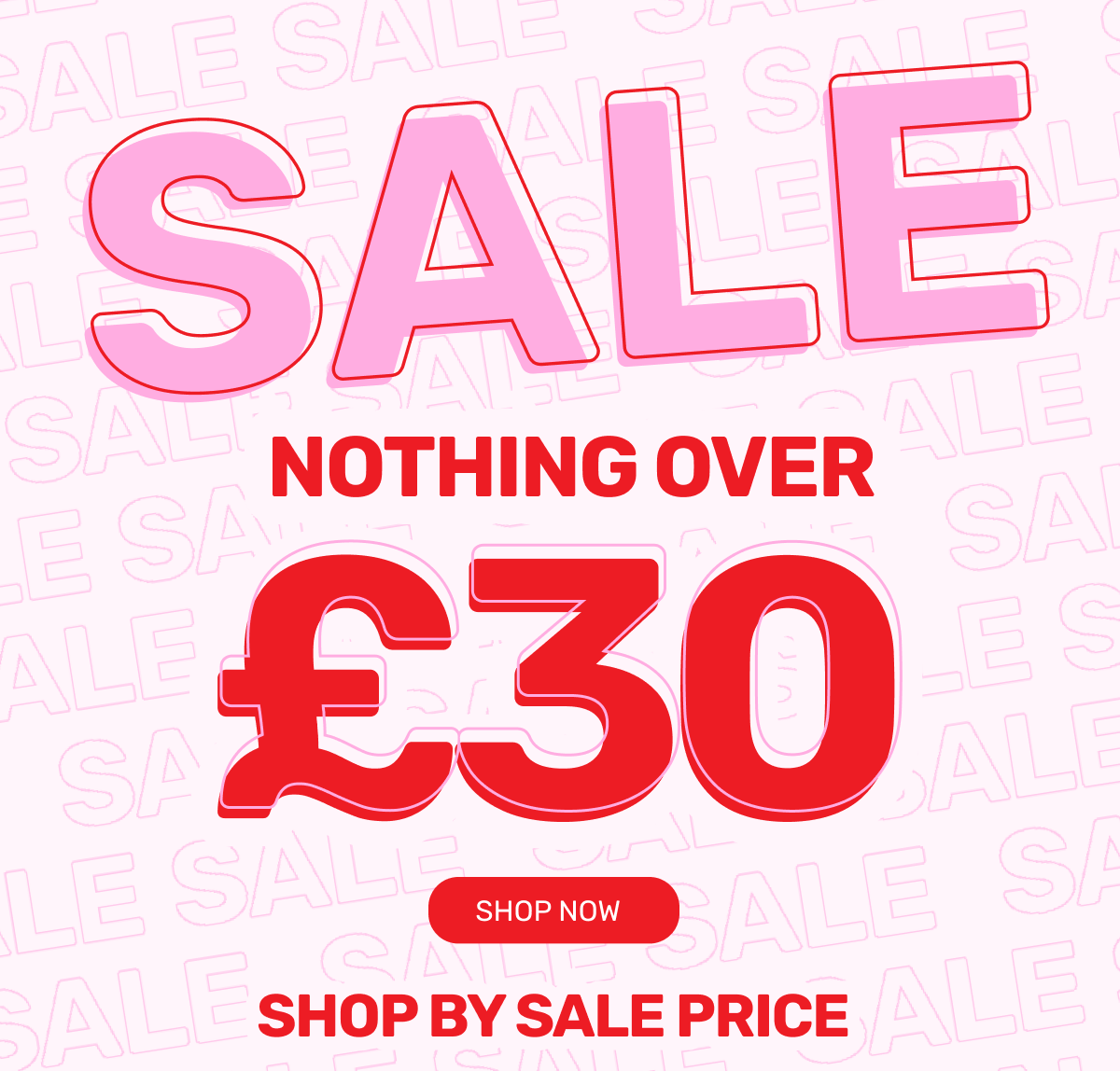 SALE - Nothing over £30
