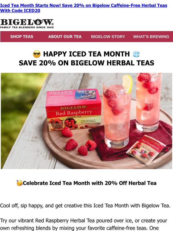 ➡️🌞Celebrate Iced Tea Month: 20% Off Bigelow Herbal Teas🧊