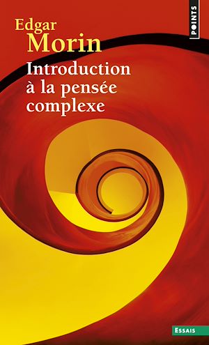 ebook Edgar Morin : Introduction à la pensée complexe
