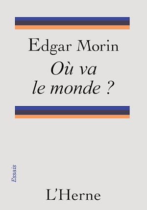 ebook Edgar Morin : Où va le monde ?