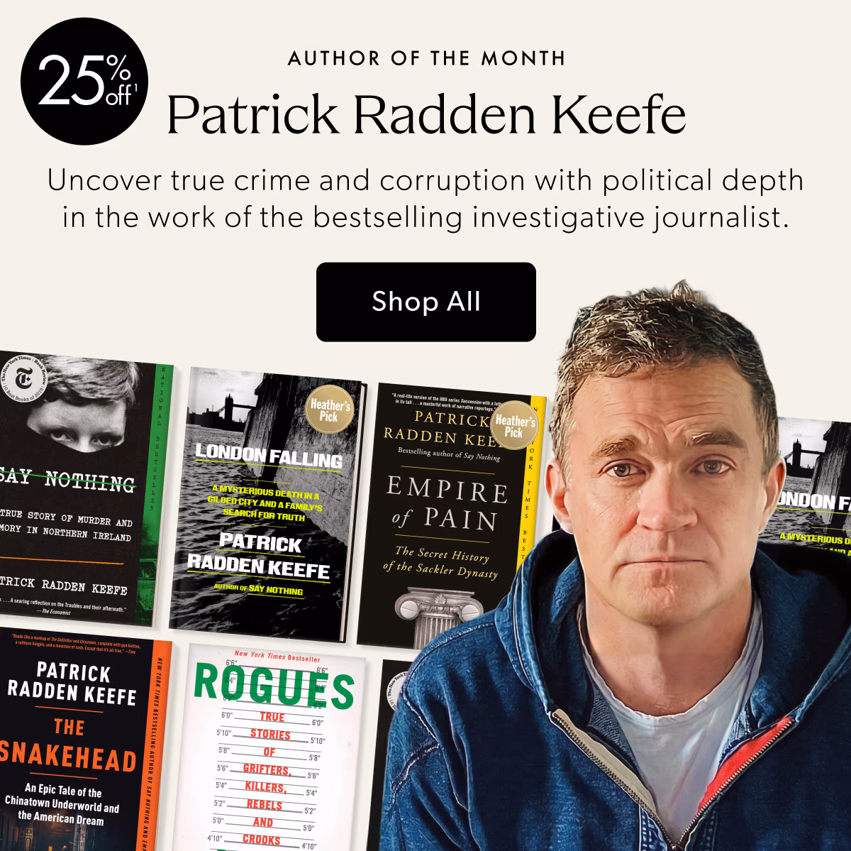 AUTHOR OF THE MONTH | Patrick Radden Keefe | Uncover true crime and corruption with political depth in the work of the bestselling investigative journalist.