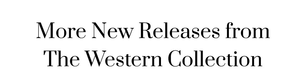 More New Releases from The Western Collection