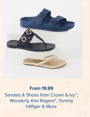 From 19.99 sandals and shoes from Crown and Ivy, Wonderly, Kim Rogers, Tommy Hilifiger and more. Shop now.