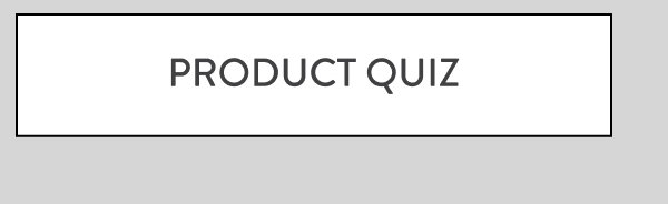 Product Quiz