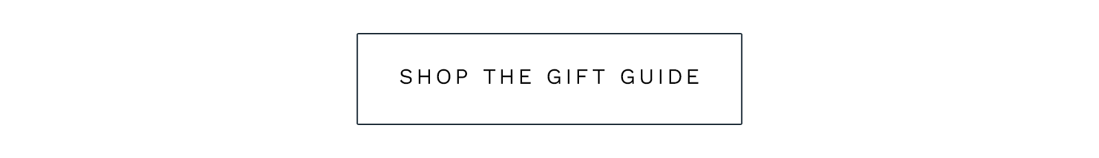 SHOP THE GIFT GUIDE