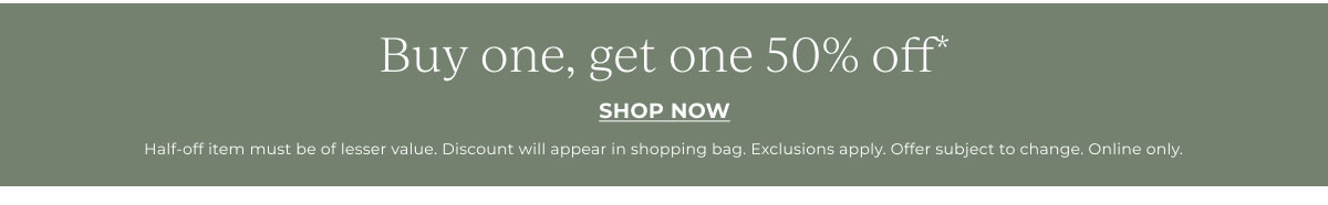 Buy one, get one 50% off | Shop Now
