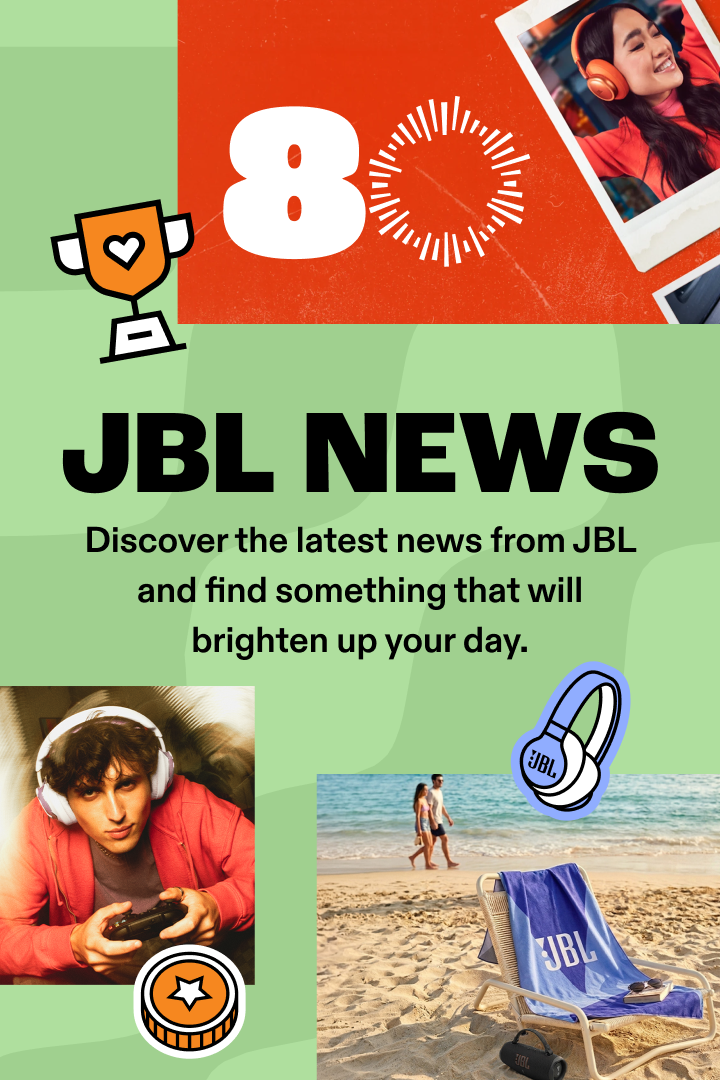 Discover the latest news from JBL and find something that will brighten up your day.