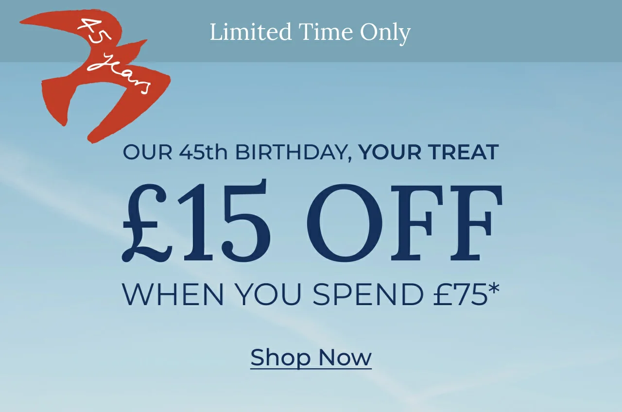 It's our birthday | £15 off 75 spend*