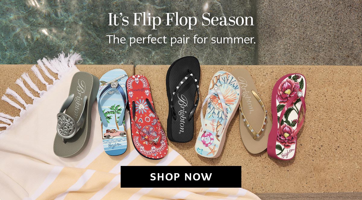 It's Flip Flop Season - The perfect pair for summer. - Shop Now