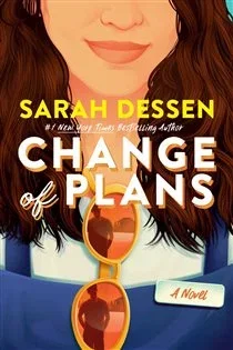 Change of Plans, by Sarah Dessen