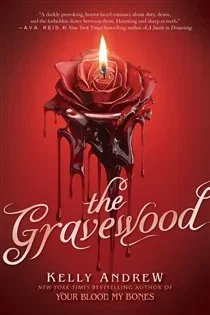 The Gravewood, by Kelly Andrew