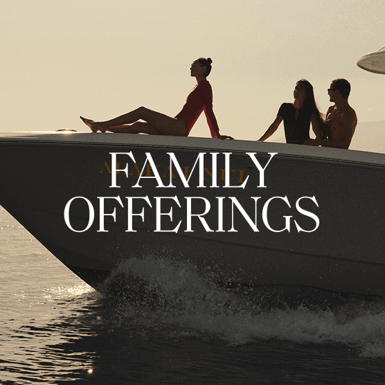 Group on a speedboat with a woman lounging on the bow. Text overlay: Family Offerings.
