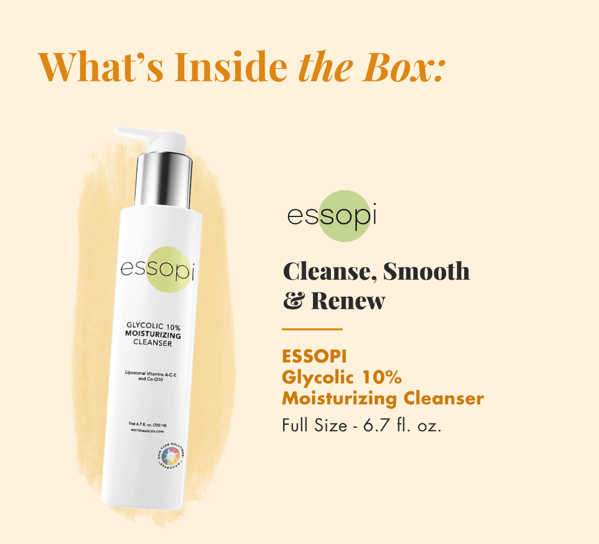 Included: Essopi Glycolic 10% Moisturizing Cleanser