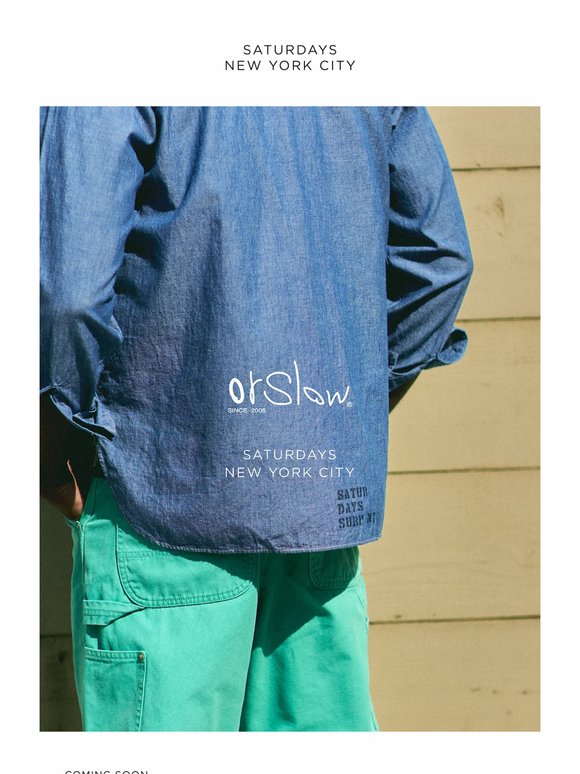 Coming Soon: orSlow x Saturdays NYC