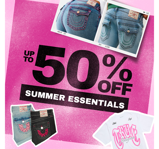 UP TO 50% OFF SUMMER ESSENTIALS