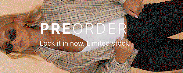 PRE ORDER. Lock it in now. Limited stock.