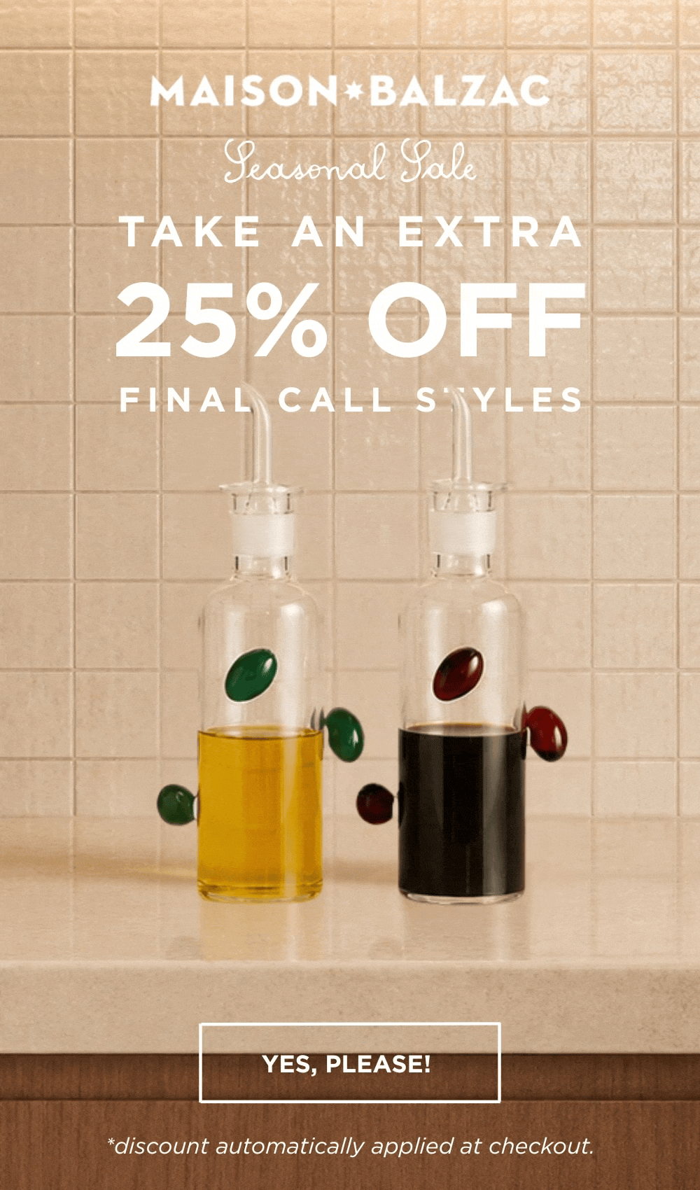 TAKE AN EXTRA 25% OFF