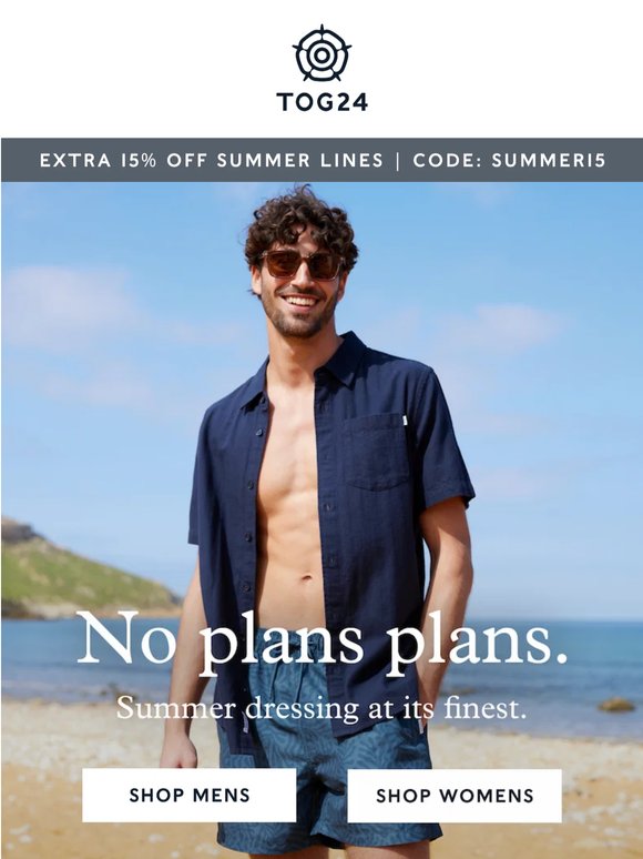 No plans. Best kind of plans.