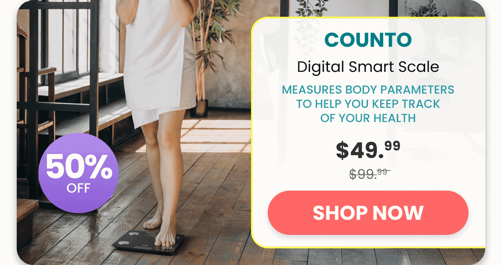 COUNTO	Digital Smart Scale/Measures body parameters to help you keep track of your health