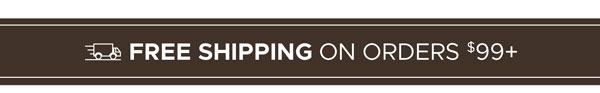 Free Shipping On Orders $99+