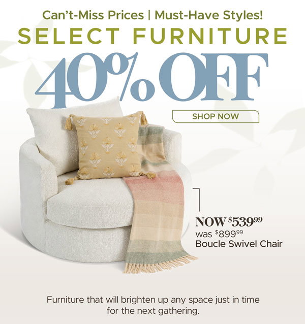 40% Off Select Furniture