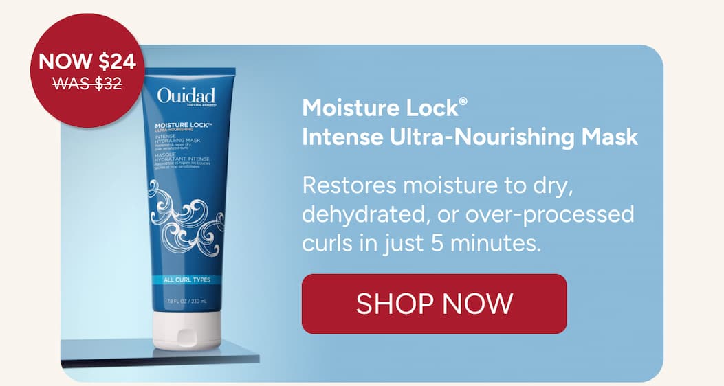 Moisture Lock Intense Ultra-Nourishing Mask restores moisture to dry, dehydrated or over-processed curls in just 5 minutes