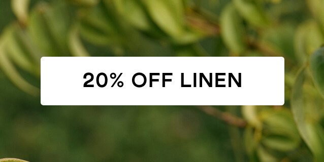 20% Off Linen