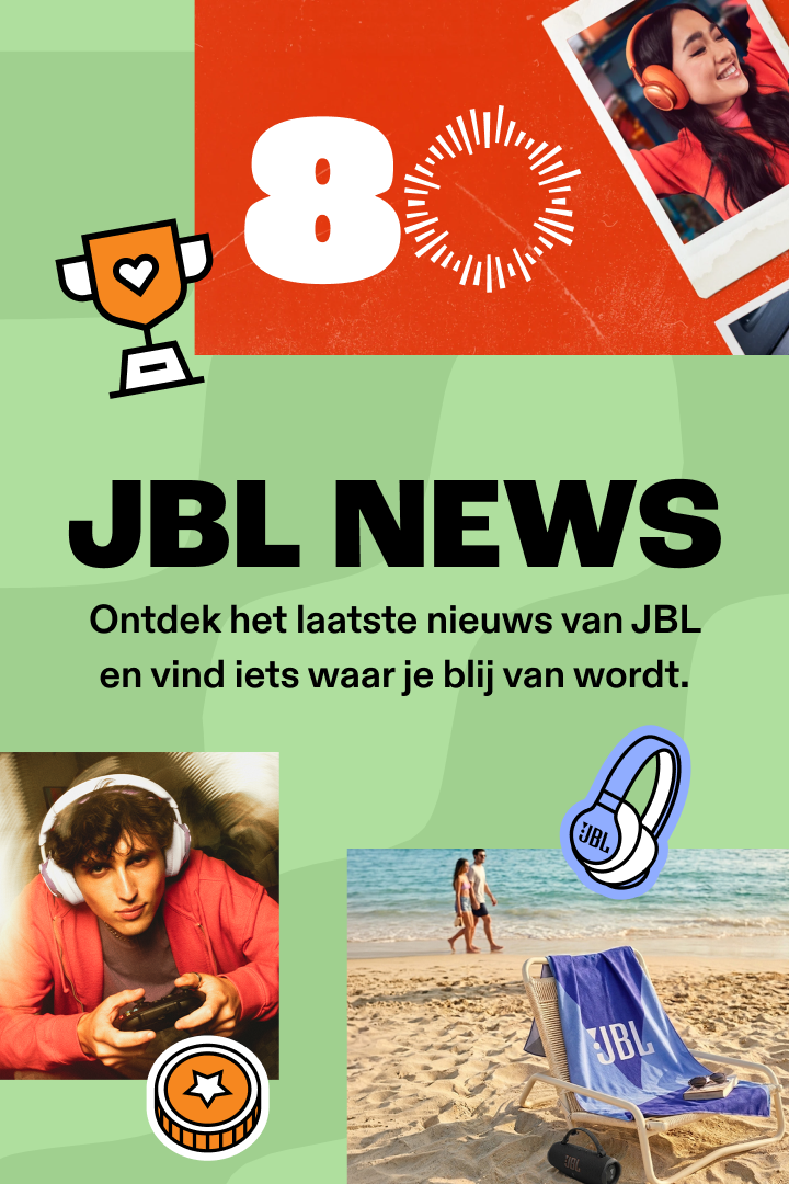 Ontdek het laatste nieuws van JBL en vind iets waar je blij van wordt.