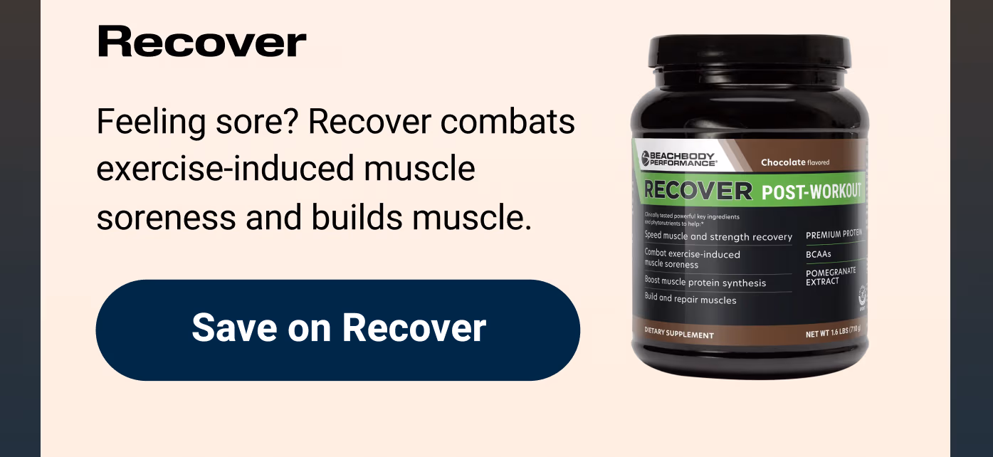 Recover: Feeling sore? Recover combats exercise-induced muscle soreness and builds muscle. Save on Recover