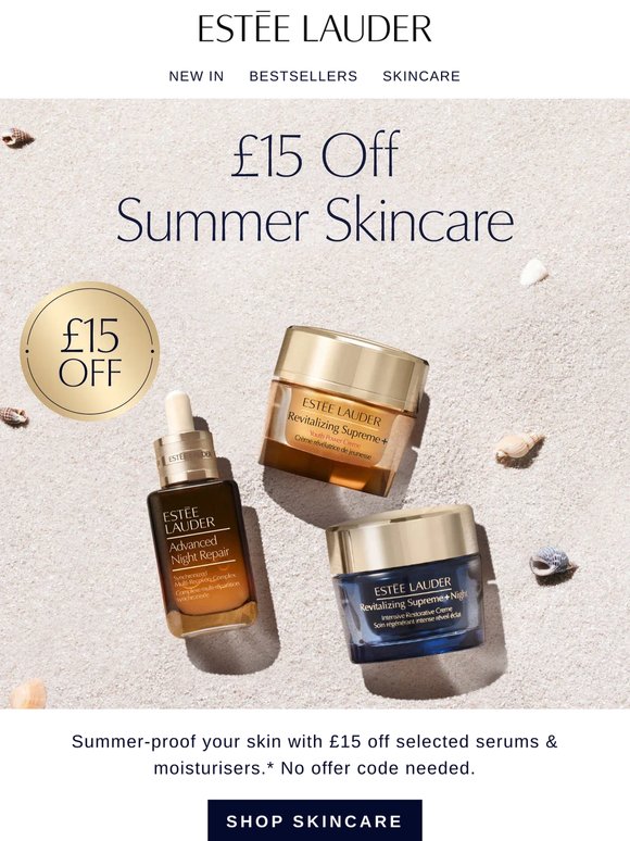 Get £15 off summer serums & moisturisers 🌞