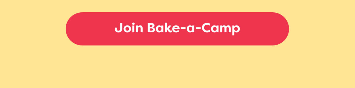 Join Bake a Camp